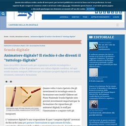 Animatore digitale? Il rischio è che diventi il "tuttologo digitale"