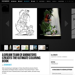 A Dream Team Of Animators Creates The Ultimate Coloring Book