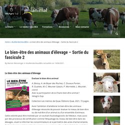 CHAIRE-BEA_VETAGRO-SUP 14/06/21 Le bien-être des animaux d’élevage – Sortie du fascicule 2 (Ebook disponible en accès libre sur quae-open.com)