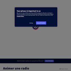 Animer une radio by stephanie.caire1 on Genially