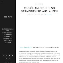 CBD Öl Anleitung: so vermeiden Sie Auslaufen