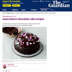 Anna Jones’s chocolate cake recipes