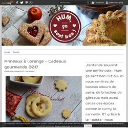 Anneaux à l'orange - Cadeaux gourmands 2017