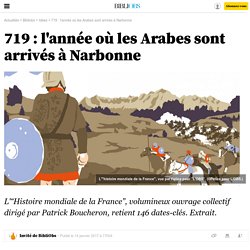 719 : l'année où les Arabes sont arrivés à Narbonne - Bibliobs