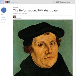 Anniversary of the Protestant Reformation: 500 Years Later