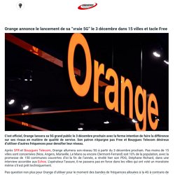 Orange annonce le lancement de sa "vraie 5G" le 3 décembre dans 15 villes et tacle Free