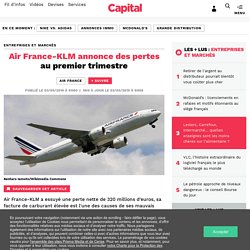 Air France-KLM annonce des pertes au premier trimestre