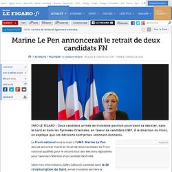 Politique : Marine Le Pen annoncerait le retrait de deux candidats FN
