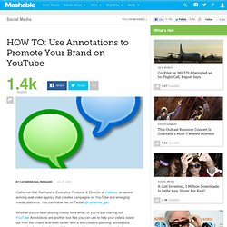 HOW TO: Use Annotations to Promote Your Brand on YouTube