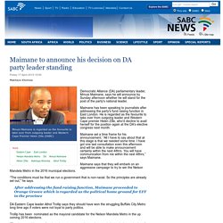 Maimane to announce his decision on DA party leader standing:Friday 17 April 2015