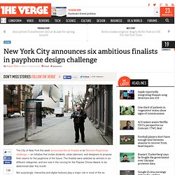 New York City announces six ambitious finalists in payphone design challenge
