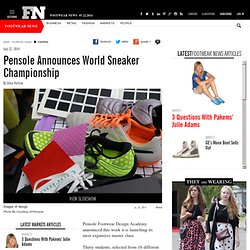 Pensole Announces World Sneaker Championship - Markets - Footwear News