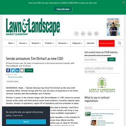 Senske announces Tim Ehrhart as new COO - Lawn & Landscape