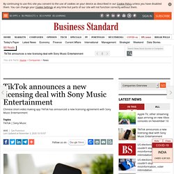 TikTok announces a new licensing deal with Sony Music Entertainment