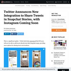 Twitter Announces New Integration to Share Tweets in Snapchat Stories, with Instagram Coming Soon