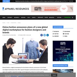 Eloise.Fashion announces plans of a new global digital marketplace for fashion designers and brands