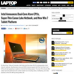 Intel Announces Dual-Core Atom CPUs, Super-Thin Canoe Lake Netbo