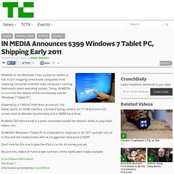 IN MEDIA Announces $399 Windows 7 Tablet PC, Shipping Early 2011