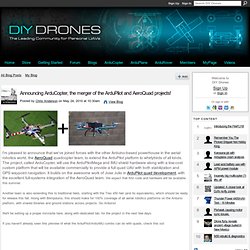 Announcing ArduCopter, the merger of the ArduPilot and AeroQuad projects! - DIY Drones - Nightly