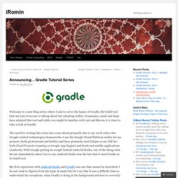 Announcing .. Gradle Tutorial Series