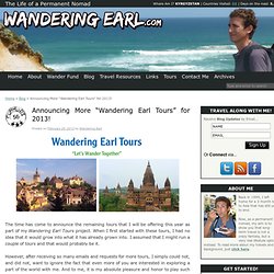Announcing More "Wandering Earl Tours" for 2013!
