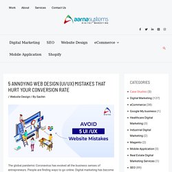 5 Annoying Web Design (UI/UX) Mistakes That Hurt Your Conversion Rate