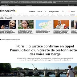Paris : la justice confirme en appel l'annulation d'un arrêté de piétonnisation des voies sur berge