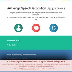 annyang! Easily add speech recognition to your site