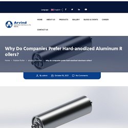 Why do hard-anodized aluminum rollers prefer by industrial companies