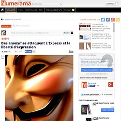 Des anonymes attaquent L'Express et la liberté d'expression