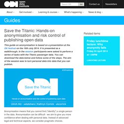 Save the Titanic: Hands-on anonymisation and risk control of publishing open data