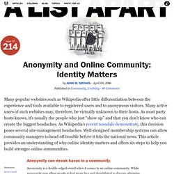Anonymity and Online Community: Identity Matters