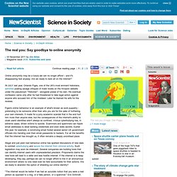 The real you: Say goodbye to online anonymity - science-in-society - 03 November 2011