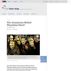 Was Anonymous Behind Playstation Hack? : The Two-Way