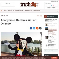 Anonymous Declares War on Orlando