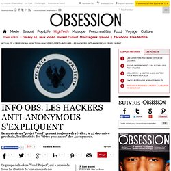 INFO OBS. Les hackers anti-Anonymous s'expliquent - Hacker ouvert - Le Nouvel Observateur