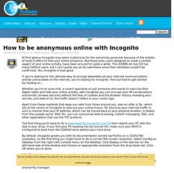 How to be anonymous online with Incognito
