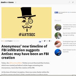 Anonymous’ new timeline of FBI infiltration suggests Antisec may have been an FBI creation