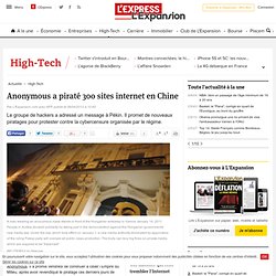Anonymous a piraté 300 sites internet en Chine