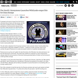 Par:AnoIA: Anonymous Launches WikiLeaks-esque Site for Data Dumps