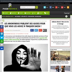 Les Anonymous publient des guides pour que vous les aidiez à traquer Daesh !