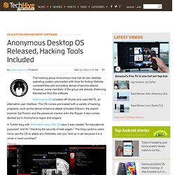 Anonymous Desktop OS Released, Hacking Tools Included