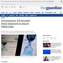 The Guardian - US sec. firms planned to attack WL