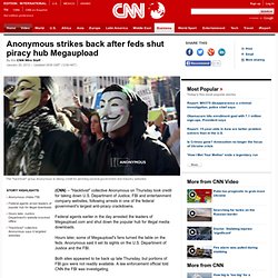 Anonymous strikes back after feds shut piracy hub Megaupload