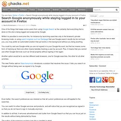 Search Google Anonymously While Logged Into Google In Firefox