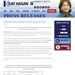 Another Koch Front Group Debuts In NC - Kay Hagan for U.S. Senate