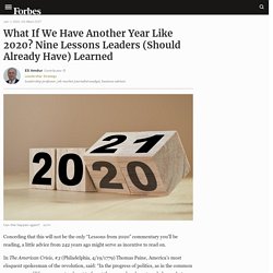 What If We Have Another Year Like 2020? Nine Lessons Leaders (Should Already Have) Learned