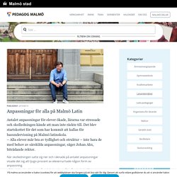 Anpassningar för alla på Malmö Latin