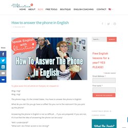 How to answer the phone in English : Key expressions