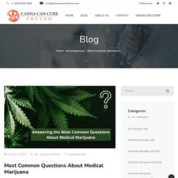 Answering Commonly Asked Questions About Medical Cannabis
